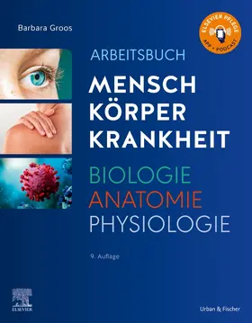 Groos |  Arbeitsbuch zu Mensch Körper Krankheit & Biologie Anatomie Physiologie | Buch |  Sack Fachmedien