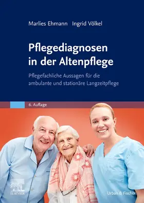 Ehmann / Völkel |  Pflegediagnosen in der Altenpflege | Buch |  Sack Fachmedien