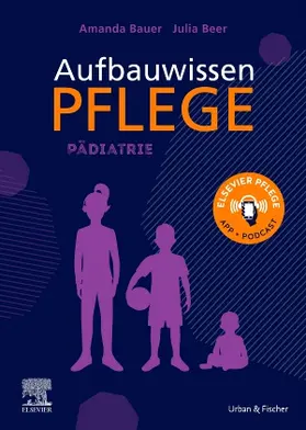 Bauer / Beer / Schwarz |  Aufbauwissen Pflege Pädiatrie | Buch |  Sack Fachmedien