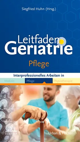 Huhn |  Leitfaden Geriatrie Pflege | Buch |  Sack Fachmedien