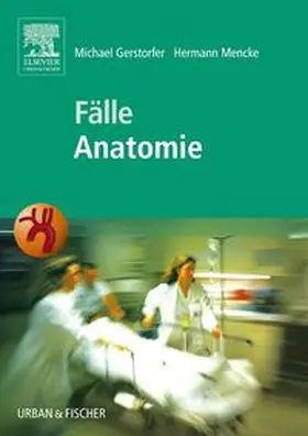 Gerstorfer / Mencke |  Fälle Anatomie | Buch |  Sack Fachmedien