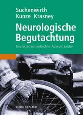Krasney / Kunze / Suchenwirth |  Neurologische Begutachtung | Buch |  Sack Fachmedien
