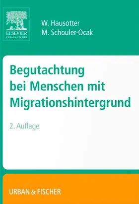 Hausotter / Schouler-Ocak |  Begutachtung bei Menschen mit Migrationshintergrund | eBook | Sack Fachmedien