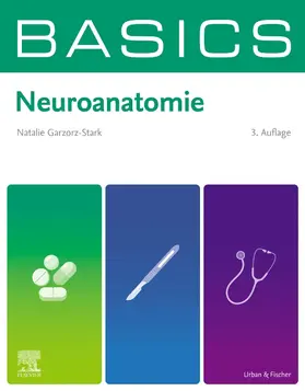 Garzorz-Stark | BASICS Neuroanatomie | Buch | 978-3-437-41129-8 | sack.de