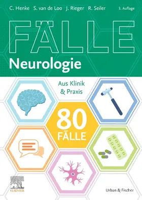 Henke / Rieger / Seiler |  80 Fälle Neurologie | Buch |  Sack Fachmedien