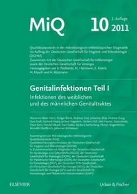 Herrmann / Kniehl / Mauch |  MIQ 10: Genitalinfektionen, Teil IInfektionen des weiblichen und des männlichen Genitaltraktes | Loseblattwerk |  Sack Fachmedien