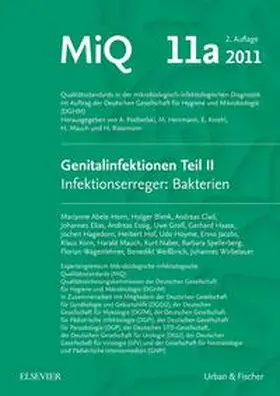 Herrmann / Kniehl / Mauch |  MIQ 11a: Genitalinfektionen, Teil IIInfektionserreger: Bakterien | Loseblattwerk |  Sack Fachmedien