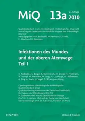 Podbielski / Herrmann / Mauch |  MIQ 13: Qualitätsstandards in der mikrobiologisch-infektiologischen Diagnostik | Loseblattwerk |  Sack Fachmedien