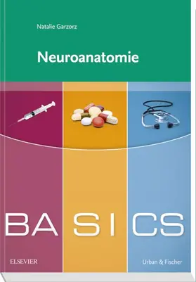 Garzorz-Stark |  BASICS Neuroanatomie | Buch |  Sack Fachmedien