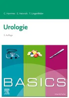 Hammes / Heinrich / Lingenfelder |  BASICS Urologie | Buch |  Sack Fachmedien