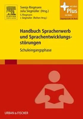 Ringmann / Siegmüller |  Handbuch Spracherwerb und Sprachentwicklungsstörungen | Buch |  Sack Fachmedien