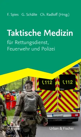 Spies / Schälte / Radloff |  Taktische Medizin | Buch |  Sack Fachmedien