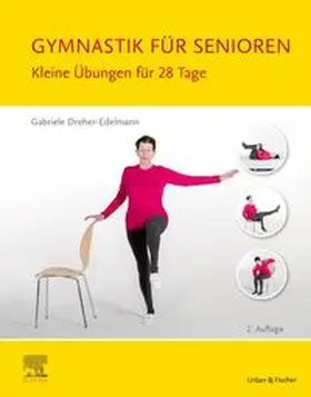 Dreher-Edelmann |  Gymnastik für Senioren | Buch |  Sack Fachmedien
