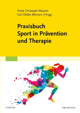 Mooren / Reimers | Praxisbuch Sport in Prävention und Therapie | Buch | 978-3-437-45351-9 | sack.de