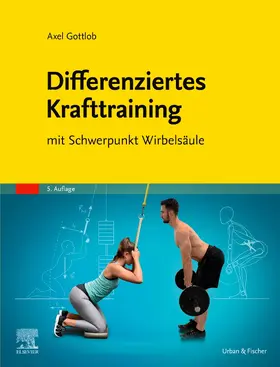 Gottlob | Differenziertes Krafttraining | Buch | 978-3-437-47055-4 | sack.de