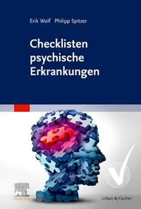 Wolf / Spitzer |  Checklisten psychische Erkrankungen | Buch |  Sack Fachmedien