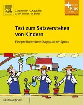 Siegmüller / Kauschke / van Minnen |  Test zum Satzverstehen von Kindern (TSVK) | Buch |  Sack Fachmedien