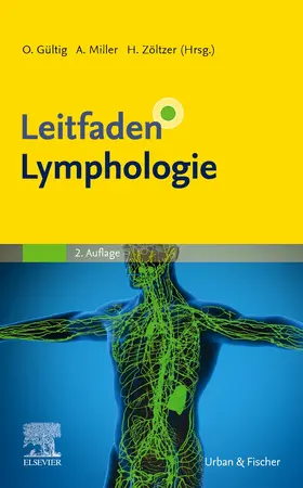 Gültig / Zöltzer / Miller |  Leitfaden Lymphologie | Buch |  Sack Fachmedien