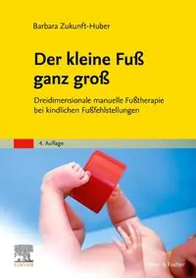 Zukunft-Huber |  Der kleine Fuß ganz groß | Buch |  Sack Fachmedien