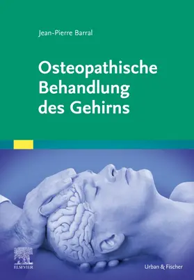 Barral | Osteopathische Behandlung des Gehirns | Buch | 978-3-437-55187-1 | sack.de