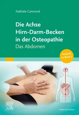 Camirand |  Die Achse Hirn-Darm-Becken in der Osteopathie | Buch |  Sack Fachmedien