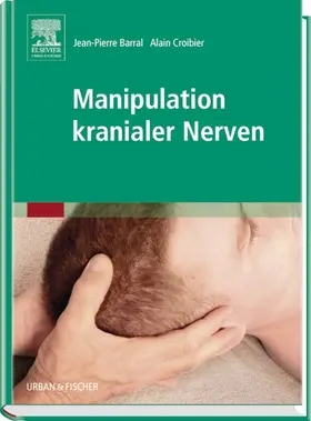 Barral / Croibier | Manipulation kranialer Nerven | Buch | 978-3-437-58200-4 | www2.sack.de
