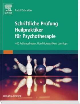 Schneider |  Schriftliche Prüfung Heilpraktiker für Psychotherapie | Buch |  Sack Fachmedien