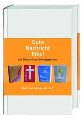  Gute Nachricht Bibel zum Selbstgestalten | Buch |  Sack Fachmedien