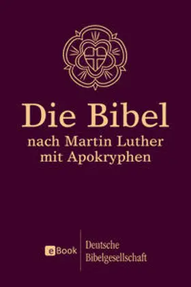 Luther |  Die Bibel nach Martin Luther | eBook | Sack Fachmedien