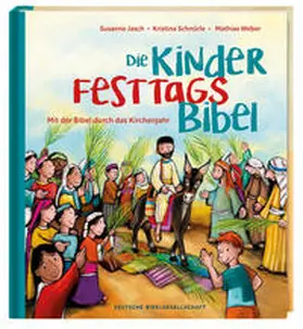 Jasch / Schnürle |  Die Kinder-Festtags-Bibel | Buch |  Sack Fachmedien