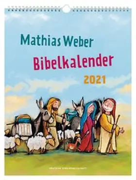  Mathias Weber Bibelkalender 2022 | Sonstiges |  Sack Fachmedien