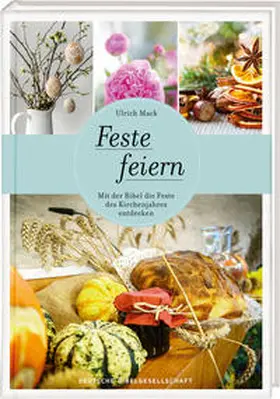 Mack |  Feste feiern | Buch |  Sack Fachmedien