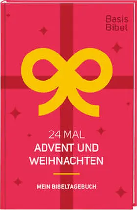 Pfeiffer / Schikora / Jahnke |  BasisBibel. 24 Mal Advent und Weihnachten. Mein Bibeltagebuch für eine kreative Bibellektüre für die Weihnachtszeit. Ein christlicher Adventskalender mit 24 Impulsen in Buchform für Erwachsene. | Buch |  Sack Fachmedien