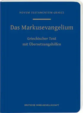 Institut für Neutestamentliche Textforschung | Das Markusevangelium | Buch | 978-3-438-05185-1 | sack.de