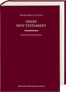 Institut für Neutestamentliche Textforschung / Strutwolf / Wachtel |  Greek New Testament GNT6. Standardausgabe | Buch |  Sack Fachmedien