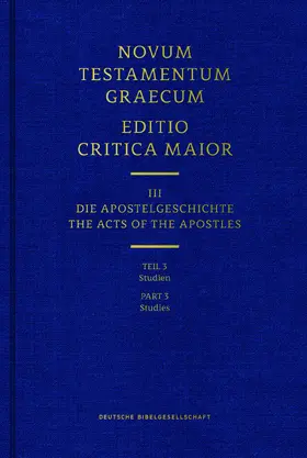 Institut für Neutestamentliche Textforschung, Münster | Novum Testamentum Graecum. Editio Critica Maior / Band III: Die Apostelgeschichte | Buch | 978-3-438-05613-9 | sack.de