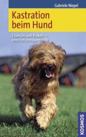 Niepel |  Kastration beim Hund | Buch |  Sack Fachmedien