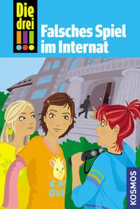 von Vogel |  Die drei !!!, 30, Falsches Spiel im Internat | Buch |  Sack Fachmedien