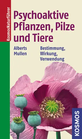 Alberts / Mullen |  Psychoaktive Pflanzen, Pilze und Tiere | eBook | Sack Fachmedien