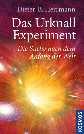 Herrmann |  Das Urknall-Experiment | eBook | Sack Fachmedien