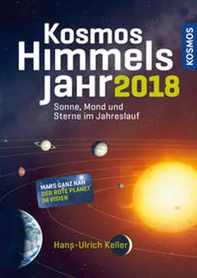 Keller | Kosmos Himmelsjahr 2018 | Buch | 978-3-440-15439-7 | sack.de