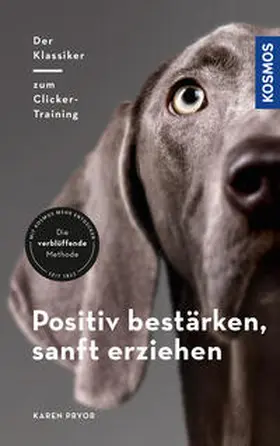 Pryor |  Positiv bestärken - sanft erziehen | Buch |  Sack Fachmedien