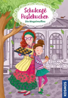 Naumann |  Schulcafé Pustekuchen 1, Die Mogelmuffins | eBook | Sack Fachmedien