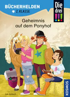 Ambach |  Die drei !!!, Bücherhelden 2. Klasse, Geheimnis auf dem Ponyhof | Buch |  Sack Fachmedien