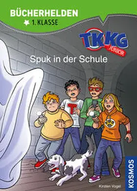 Vogel |  TKKG Junior, Bücherhelden 1. Klasse, Spuk in der Schule | Buch |  Sack Fachmedien