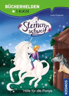 Chapman / Kessel |  Sternenschweif, Bücherhelden 1. Klasse, Hilfe für die Ponys | Buch |  Sack Fachmedien