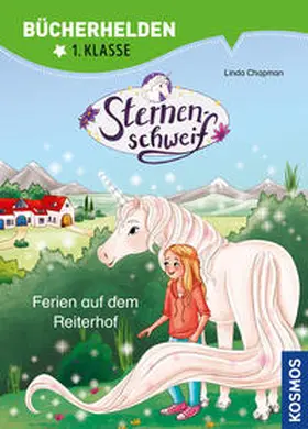 Chapman / Kessel |  Sternenschweif, Bücherhelden 1. Klasse, Ferien auf dem Reiterhof | Buch |  Sack Fachmedien