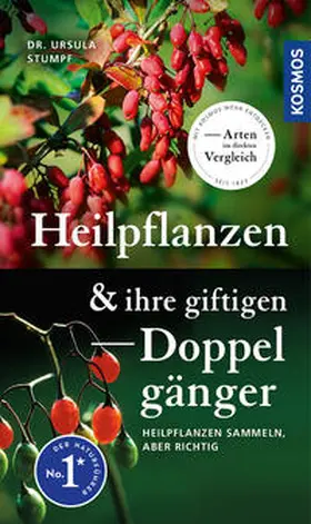 Stumpf |  Heilpflanzen und ihre giftigen Doppelgänger | Buch |  Sack Fachmedien