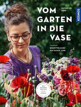 Funk |  Vom Garten in die Vase | Buch |  Sack Fachmedien