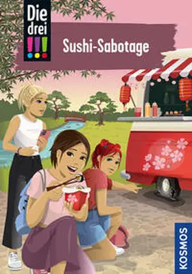 Sol |  Die drei !!!, 103, Sushi-Sabotage | Buch |  Sack Fachmedien